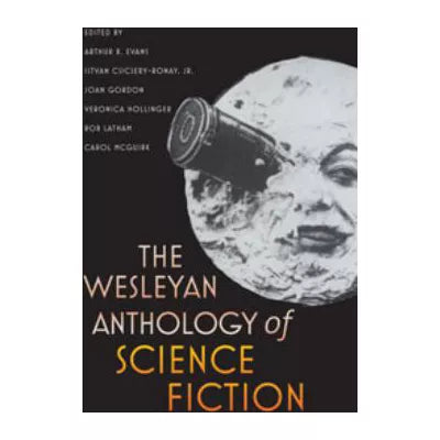 Wesleyan Anthology of Science Fiction