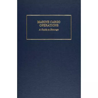 Marine Cargo Operations: A Guide to Stowage