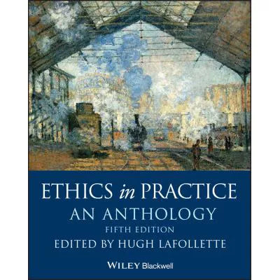 Ethics in Practice: Anthology