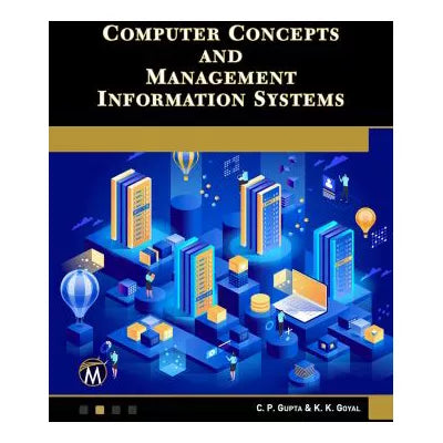 Computer Concepts &amp; Management Information Systems