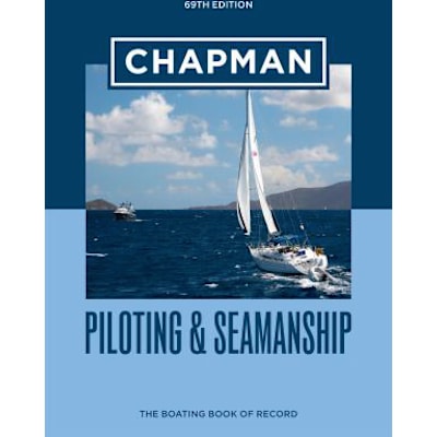 Chapman Piloting &amp; Seamanship 69th Edition